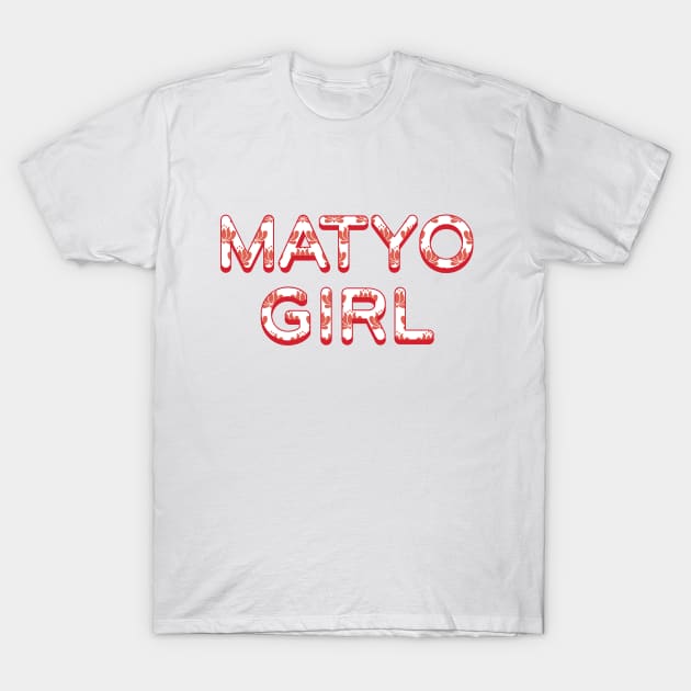 Matyo Girl T-Shirt by moni5550